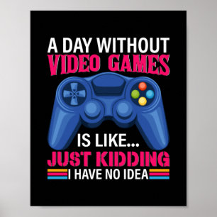Gamer geeft een dag zonder videospelletjes poster