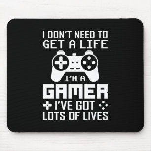 Gamer Gift Ik ben een gamer die ik veel levens heb Muismat
