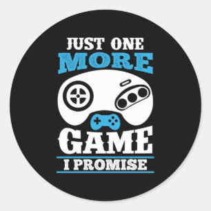 Gamer Gift nog maar een spelletje dat ik beloof Ronde Sticker