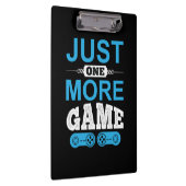 Gamer Gift nog maar één spelletje Klembord (Rechts)