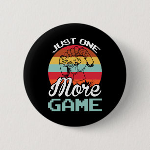 Gamer Gift nog maar één spelletje Ronde Button 5,7 Cm