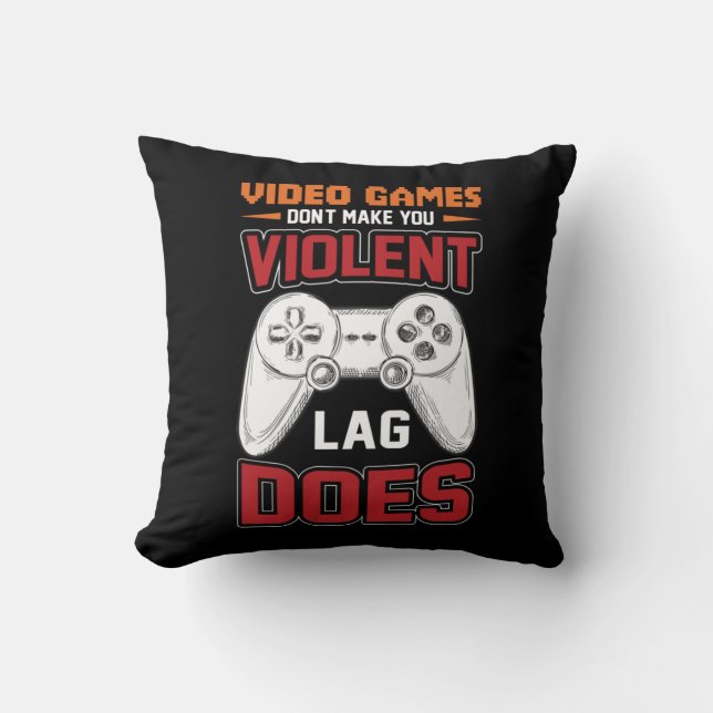 Gamer Gift Video Games Lag doet het Kussen (Voorkant)