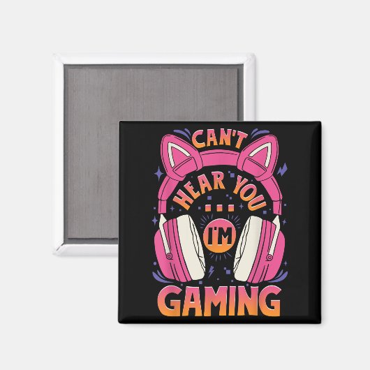 Gamer Girl Can't Hear You I'm Gaming Schattigee vi Magneet (Voorkant / Achterkant)