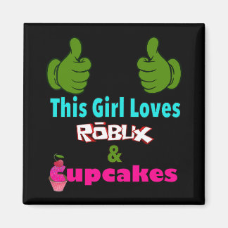 Gamer Girl Design Saying This Girl Loves Robux And Magneet