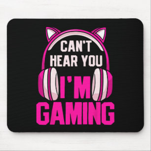 Gamer Girl Gamen Ik Kan Je Niet Horen Ik Ben Aan H Muismat
