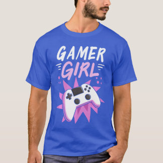 Gamer Girl Gaming Streaming Video Games Gift frien T-shirt