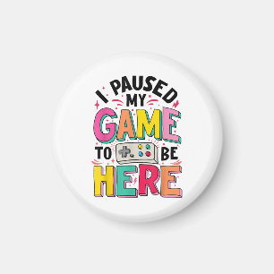 Gamer Girl Ik pauzeerde mijn spel om hier grappige Magneet