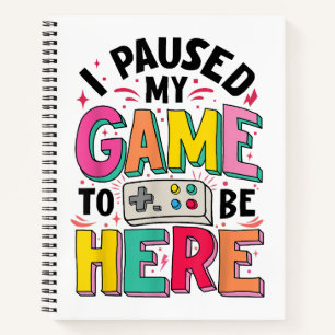 Gamer Girl Ik pauzeerde mijn spel om hier grappige Notitieboek