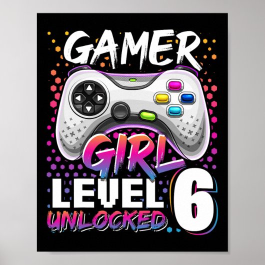 Gamer Girl Level 6 Unlocked Video Game 6th Birthda Poster (Voorkant)