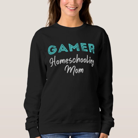 Gamer Homeschooling Mom Video Gaming  Saying Mothe Trui (Voorkant)
