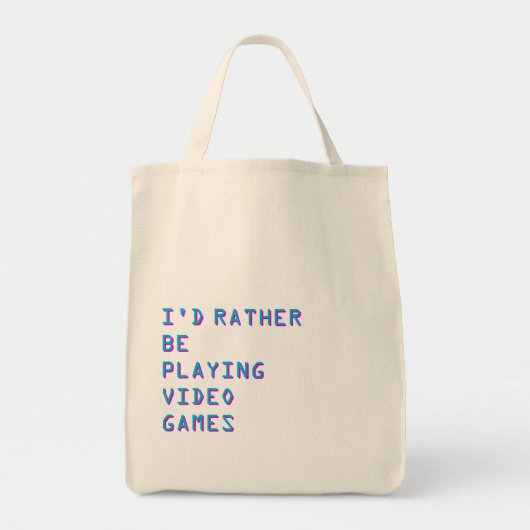 Gamer “I’d Rather Be Playing Video Games”   Tote Bag (Voorkant)