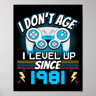 Gamer I Don't Age I Level Up beroemd gemaakt door  Poster