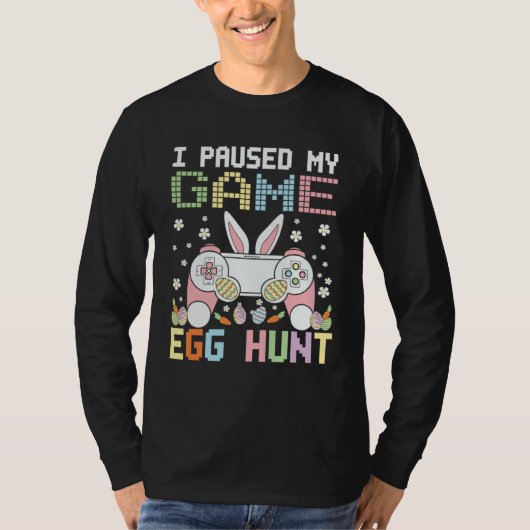 Gamer I Paused My Game To Egg Hunt Easter Boys Kid T-shirt (Voorkant)