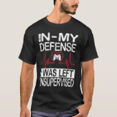 gamer i was left unsupervised game controller hear t-shirt (Voorkant)