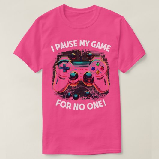 Gamer ik pauzeer mijn spel voor niemand1 t-shirt (Design voorkant)