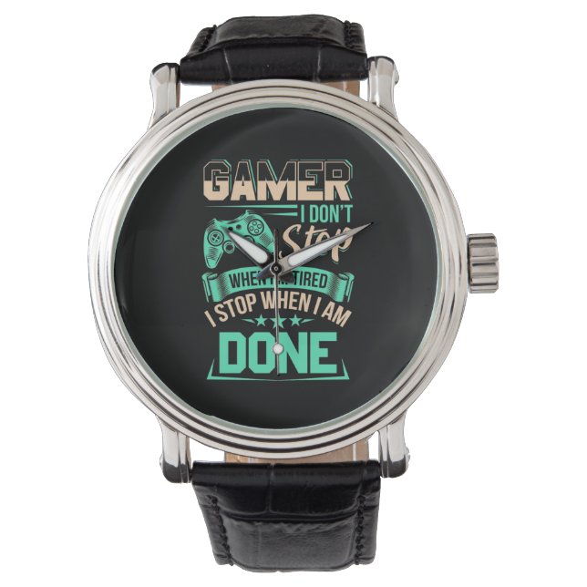 Gamer ik stop als ik klaar ben horloge (Voorkant)
