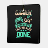 Gamer ik stop als ik klaar ben keramisch ornament (Links)