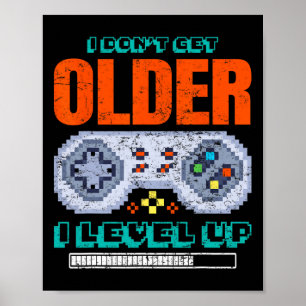 Gamer Ik Word Niet Ouder Ik Level Up Gaming Retro Poster