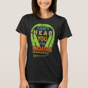 Gamer kan je niet horen dat ik games speel t-shirt