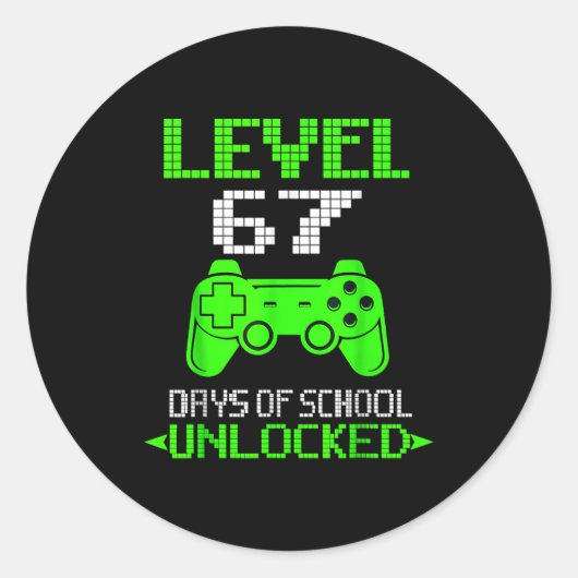 Gamer Level 6 7 Unlocked 100th Day Of School Meme  Ronde Sticker (Voorkant)