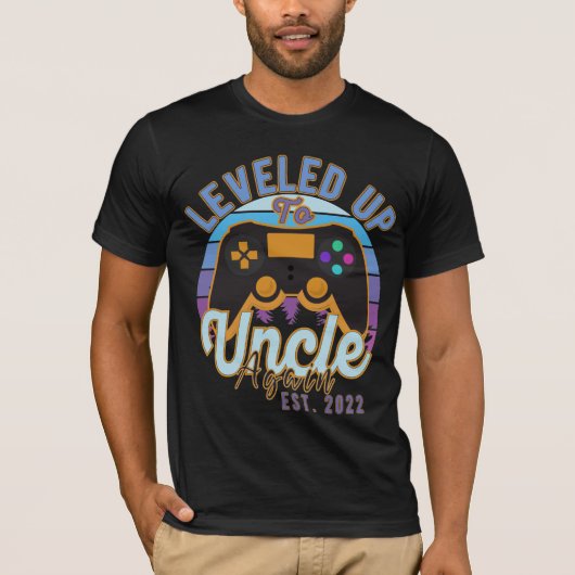 Gamer Leveled Up To Uncle Again Est. 2022 Uncle T-shirt (Voorkant)