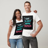Gamer Life Tshirt – Eat. Sleep. Game. Repeat. (Unisex)