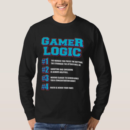 Gamer Logic for Gaming Fan & Retro Video Game game T-shirt (Voorkant)