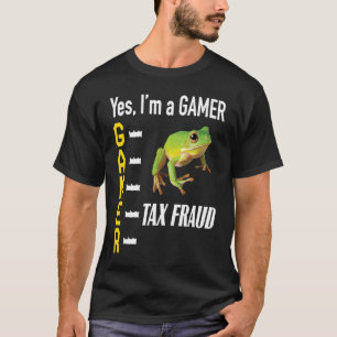 Gamer Meme Commerce Tax Fraud T-shirt