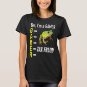 Gamer Meme Commerce Tax Fraud Weird Odly Speci T-shirt (Voorkant)