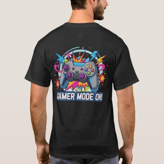 Gamer-modus ingeschakeld! t-shirt (Achterkant)