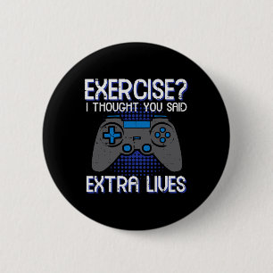 Gamer Oefening Gedachte Extra Levens Grappig Gamen Ronde Button 5,7 Cm