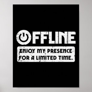 Gamer Offline Geniet Van Mijn Aanwezigheid Tijd Ma Poster