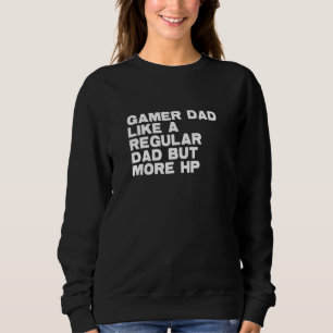 Gamer pa is een gewone vader, maar meer HP vaders  Trui