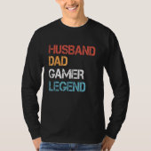 Gamer Pap Husband Pap Video Game Legend Fathers Da T-shirt (Voorkant)