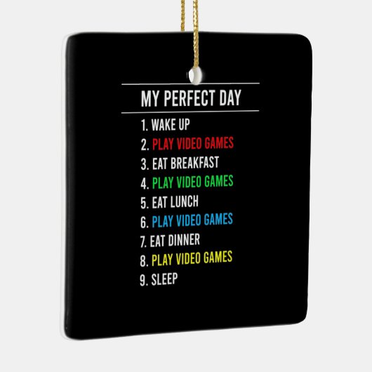 Gamer Perfect Day Keramisch Ornament (Rechts)