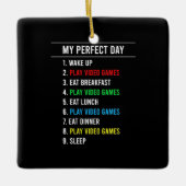 Gamer Perfect Day Keramisch Ornament (Voorkant)