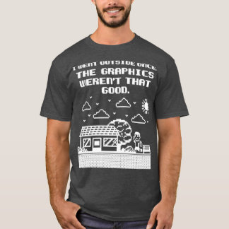 Gamer-Shirt dat ik buiten heb gedraaid zodra de gr T-shirt