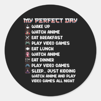 Gamer Shirt My Perfect Day Bekijk anime Play Video Ronde Sticker