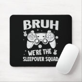 Gamer Sleepover Party For Boys Funny Bruh Slumber Muismat (Met muis)