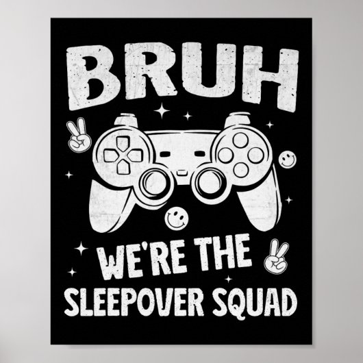 Gamer Sleepover Party For Boys Funny Bruh Slumber  Poster (Voorkant)