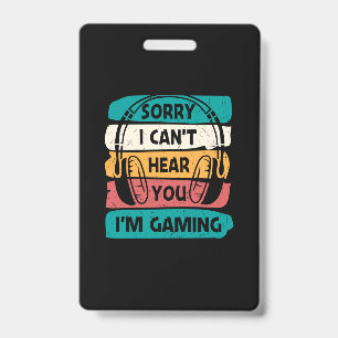 Gamer Sorry Ik Ben Gamming Badge