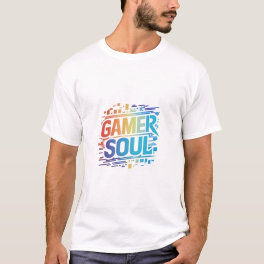 Gamer Soul: Omarm het spel van binnen T-shirt (Voorkant)
