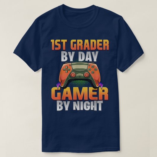 Gamer Student Funny Gaming 1st Grader By Day Gamer T-shirt (Design voorkant)