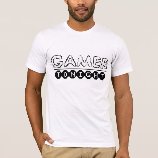 Gamer Tonight Shirt! T-shirt (Voorkant)