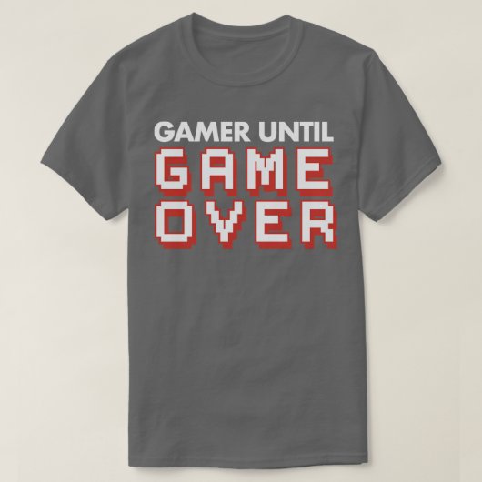 Gamer tot game over de hardcore gamer Video T-shirt (Design voorkant)