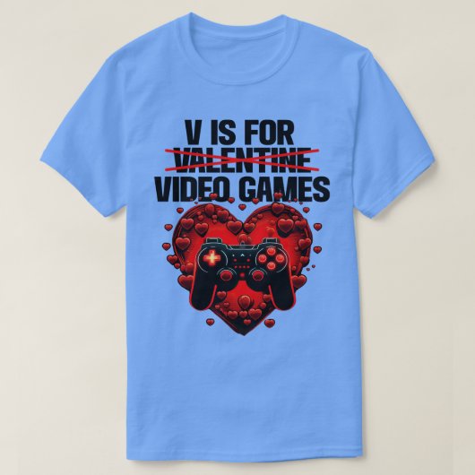 Gamer V is voor Valentijn Video Games T-shirt (Design voorkant)