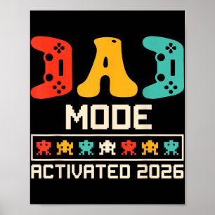 Gamer Vader Modus Geactiveerd 2026 Grappige Toekom Poster
