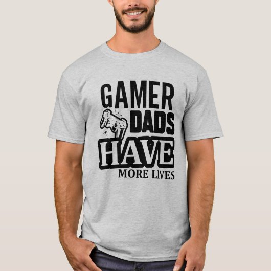 Gamer vaders hebben meer levens t-shirt (Voorkant)