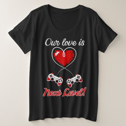 Gamer Valentijn Plus-formaat Shirt (Design voorkant)