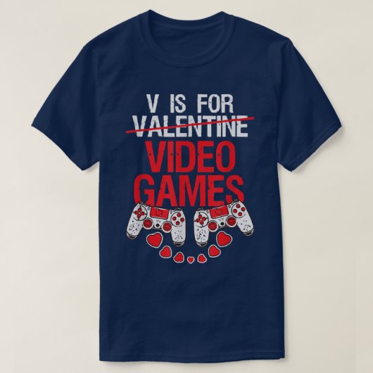 Gamer Valentijns V is voor videogames grappig geld T-shirt (Design voorkant)